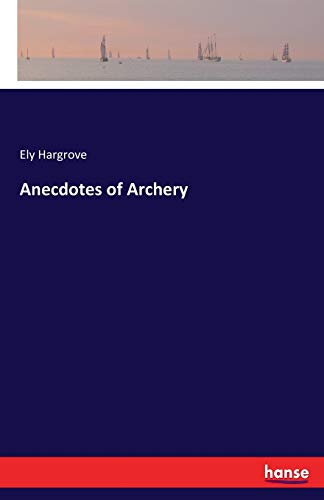 Anecdotes of Archery