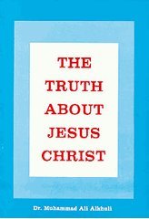 Paperback The truth about Jesus Christ Book