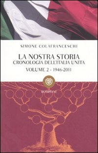 Simone Colafranceschi - La nostra storia. vol.2 1946-2011 (2011)