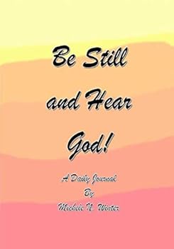 Paperback Be Still And Hear God! Book