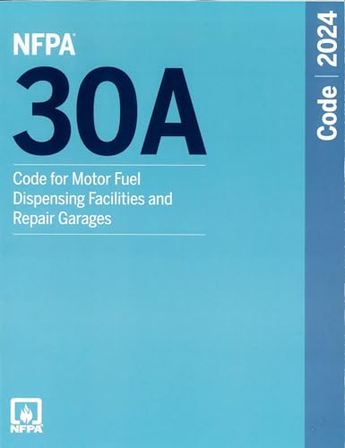 NFPA 30A, Code for Motor Fuel Dispensing Facilities and Repair Garages