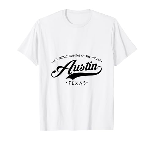 Austin Texas TX Live Music Capital for Women and Men T-Shirt