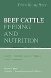 Beef Cattle Feeding and Nutrition