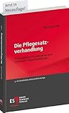 Die Pflegesatzverhandlung: Praxisleitfaden für ambulante und stationäre Pflegeeinrichtungen - Ralf Kaminski 