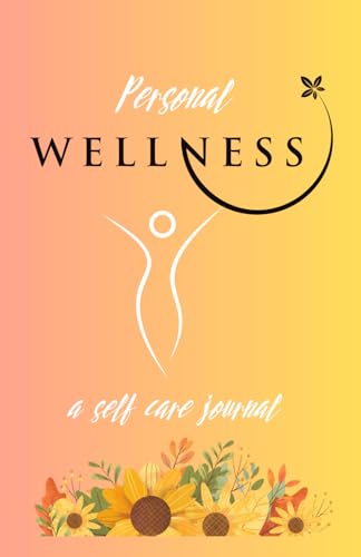 Personal Wellness: a self care journal