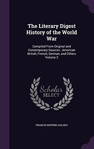 The Literary Digest History of the World War: Compiled From Original and Contemporary Sources; American British, French, German, and Others Volume 2