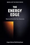  The Energy Edge: Reset and Revitalize Your Resources (The Edge Series Book 5) (English Edition)