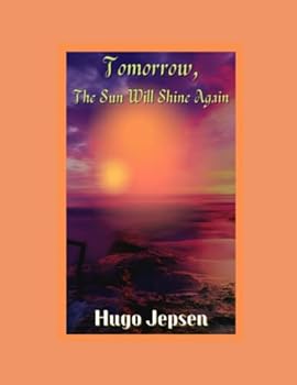 Paperback Tomorrow, The Sun Will Shine Again Book