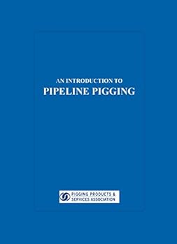 Paperback An Introduction to Pipeline Pigging, 12th Edition Book