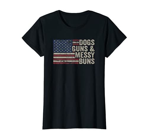 Mujer Dogs GUNS & MESSY BUNS – Mujeres Bandera de Estados Unidos Pro Gun Dog Lover Camiseta