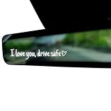 I Love You Drive Safe Mirror Decal for Car Rear View Mirror Stickers Accessories for...
