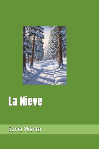 La Nieve (Las aventuras de Lolo el León) (Spanish Edition)