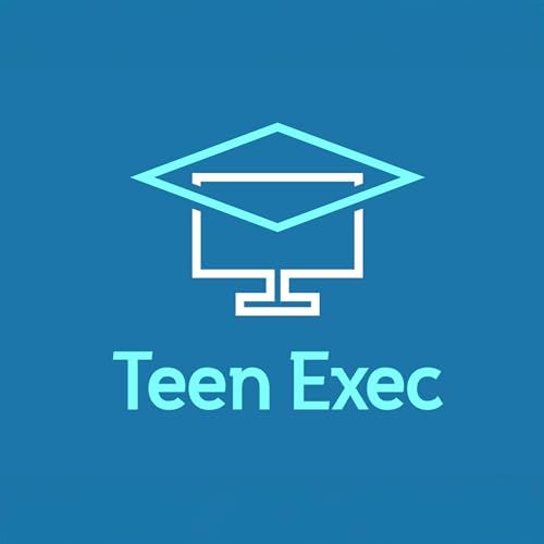 『Teen Exec Podcast』のカバーアート