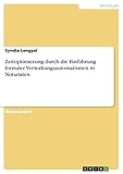  Zeitoptimierung durch die Einführung formaler Verwaltungsautomatismen in Notariaten