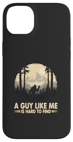 A Guy Like Me is Hard to Find to Find Funny Bigfoot - Sasquatch Rock �X�}�z�P�[�X iPhone 14 Plus �p