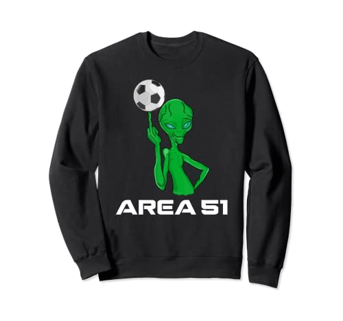 Funny Soccer Alien Storm Area 51 Extraterrestrial UFO Sudadera