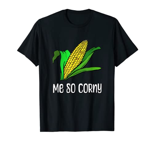 Me So Corny - とうもろこし Tシャツ