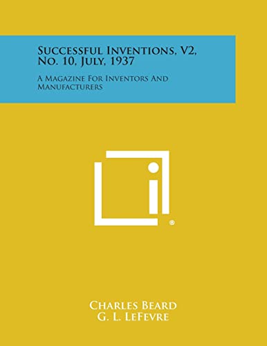Successful Inventions, V2, No. 10, July, 1937: A Magazine for Inventors and Manufacturers
