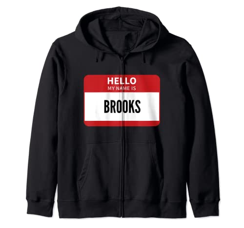 Hello My Name Is Brooks hoodie zippé le cadeau original pour les passionnés
