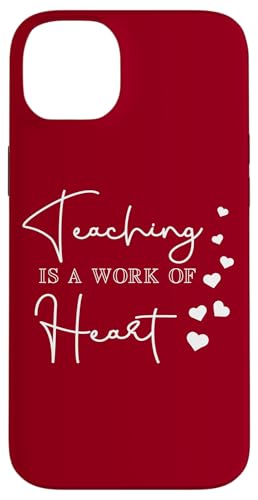 Teaching Is A Work of Heart Teachers ���� �S����� �X�}�z�P�[�X iPhone 14 Plus �p