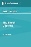 Study Guide: The Shock Doctrine by Naomi Klein (SuperSummary)