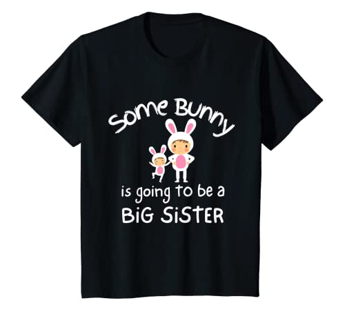 Bambino Qualche coniglietto sta per essere una sorella maggiore promosso nuovo bambino Maglietta