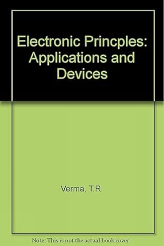 Electronic Principles: Applications & Devices