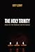 The Holy Trinity: Hans Urs Von Balthasar and His Sources