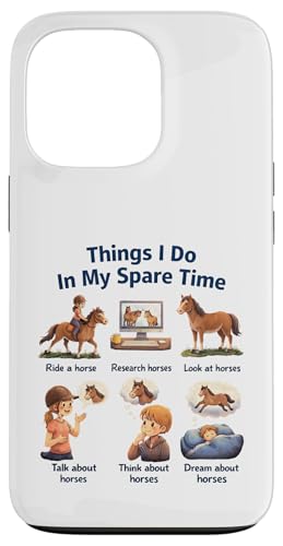 Things I Do In My Spare Time Ride A Horse Funny Horses �X�}�z�P�[�X iPhone 13 Pro �p