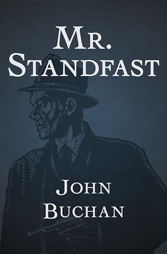Mr. Standfast (Richard Hannay Book 3)