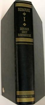 Expositions of Bible Doctrine Taking the Epistle to the Romans as Point of Departure, Volume 1: Man's Ruin (Rom. 1:1-32)/God's Wrath