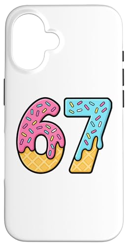 67 Ice Cream Drip Meme Funny Six Seven Gen Alpha Slang X}zP[X iPhone 16 p