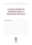 manual de servicio domestico  La evaluación en trabajo social y servicios sociales (Manuales de Derecho del Trabajo y Seguridad Social)