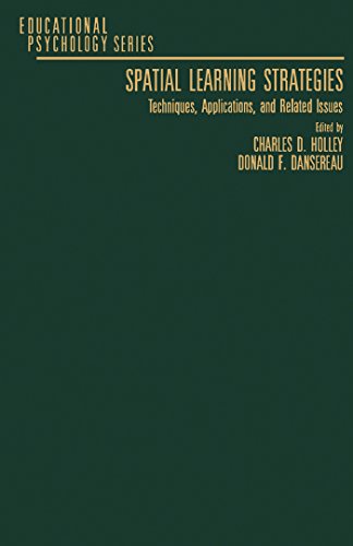 Spatial Learning Strategies: Techniques, Applications, and Related Issues (Educational Psychology)
