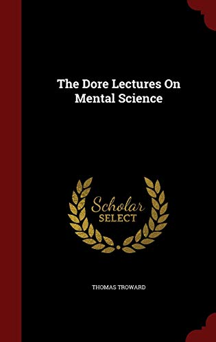 The Dore Lectures On Mental Science 1298852420 Book Cover