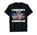 I Identify As an American Politics US Flag Proud American T-Shirt