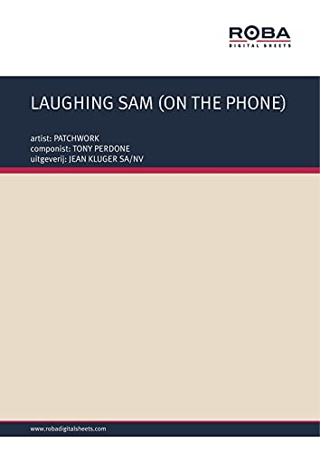 LAUGHING SAM (ON THE PHONE): as performed by PATCHWORK, Single Songbook (German Edition)