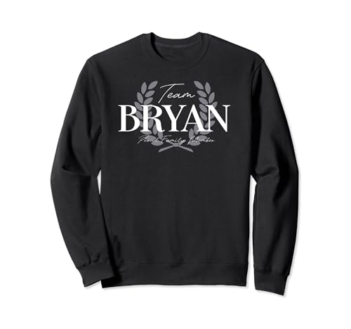 Team Bryan Orgulloso miembro de la familia Sudadera