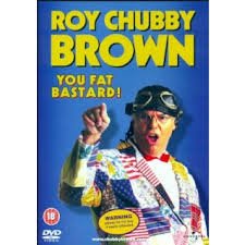 Roy Chubby Brown - You Fat Bastard! (DVD)