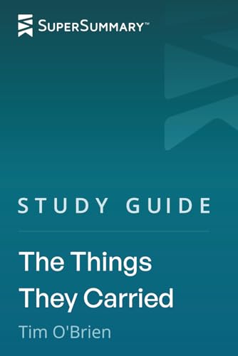 Study Guide: The Things They Carried by Tim O’Brien (SuperSummary)