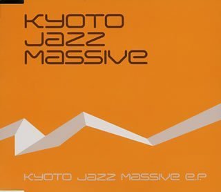 Kyoto Jazz Massive Ep [Japan]