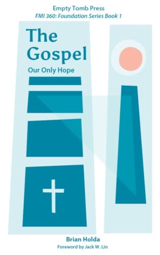 The Gospel: Our Only Hope (Foundation Series Book 1) (English Edition)