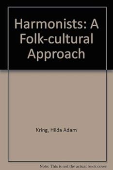 Hardcover The Harmonists: A Folk-Cultural Approach Book