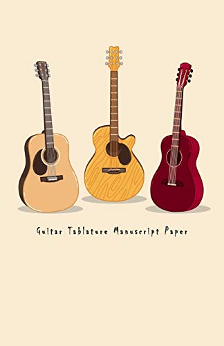 Guitar Tablature Manuscript Paper: Blank Guitar Tabs paper, Standard Staff & Tablature Featuring Twelve 6 Line Tablature Staves Per Page With a “TAB” Clef with Several Acoustic Guitars Theme