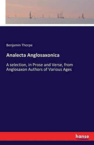Analecta Anglosaxonica: A selection, in Prose a... 3742804502 Book Cover