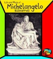 The Life and Work of Michelangelo Buonarotti : Buy Online at Best Price ...