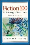 Fiction 100: An Anthology of Short Stories with Reader's Guide