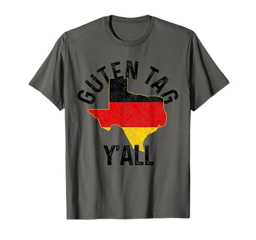 Guten Tag Y'all Funny Texas Germany Oktoberfest Cadeau Allemand T-Shirt