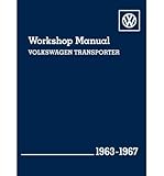  [(Volkeswagen Transporter (Type 2) Workshop Manual 1963-1967: Kombi, Micro Bus De Luxe, Pick-up, Delivery Van and Ambulance)] [Author: Volkswagen of America] published on (May, 2012)