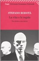 La vita e le regole. Tra diritto e non diritto 8807721465 Book Cover